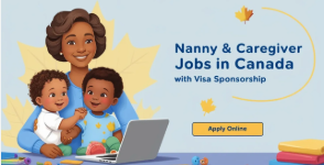 Nannies and Caregivers Jobs in Canada 2025 – Apply Now