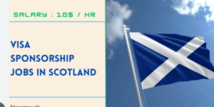 Visa Sponsorship Jobs in Scotland 2025 – Apply Now