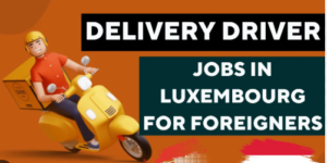 Delivery Boy Jobs in Luxembourg 2025 – Visa Sponsorship