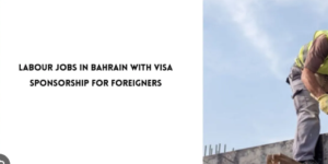 Skilled Worker Jobs in BaSkilled Worker Jobs in Bahrain 2025 – Visa Sponsorshiphrain 2025 – Visa Sponsorship