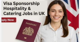Visa Sponsorship Hospitality ＆ Catering Jobs in UK 2025 – Hiring Now