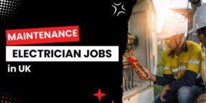 Maintenance Electrician Jobs in UK With Visa Sponsorship